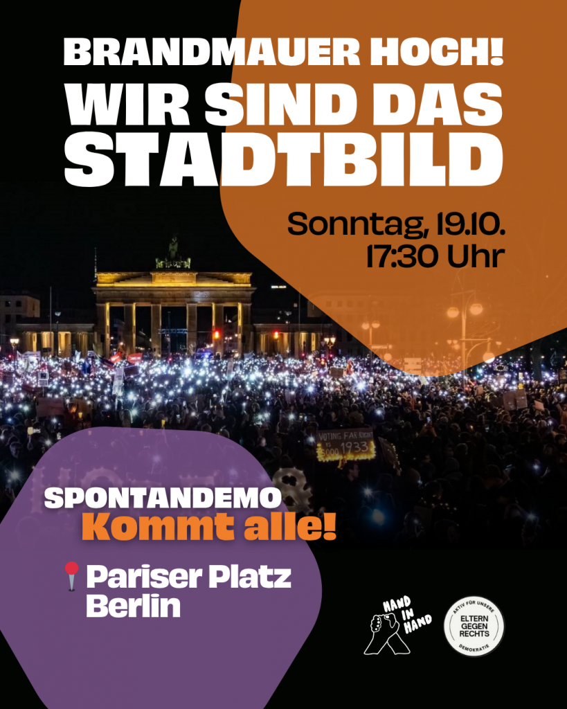 Wir sind das Stadtbild Spontandemo mit Lichtermeer am 19.10. 17:30 Uhr am Pariser Platz in Berlin